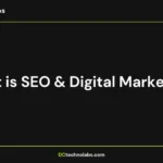 What is SEO & Digital Marketing