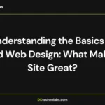 Understanding the Basics of Good Web Design What Makes a Site Great