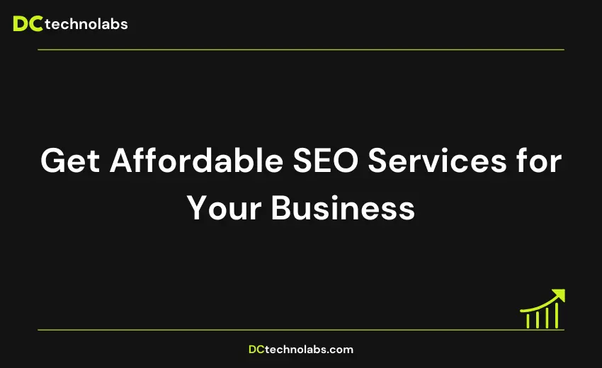 Get Affordable SEO Services for Your Business