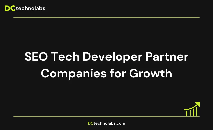 SEO Tech Developer Partner Companies for Growth